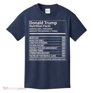 Donald Trump Nutrition Facts Kids T-Shirt