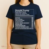 Donald Trump Nutrition Facts Political Humor T-Shirt thumb 4