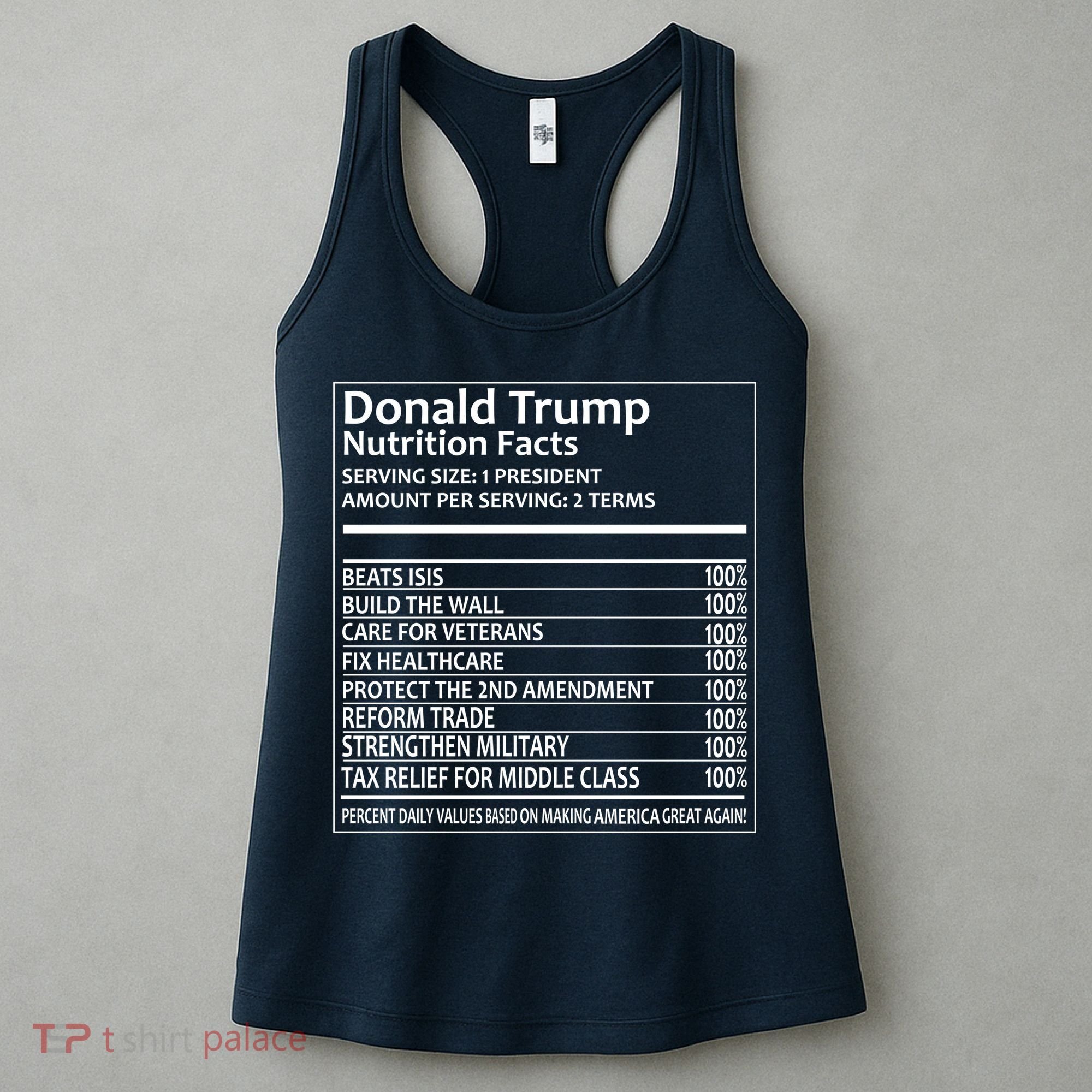 Donald Trump Nutrition Facts Political Humor Women's Tank Top