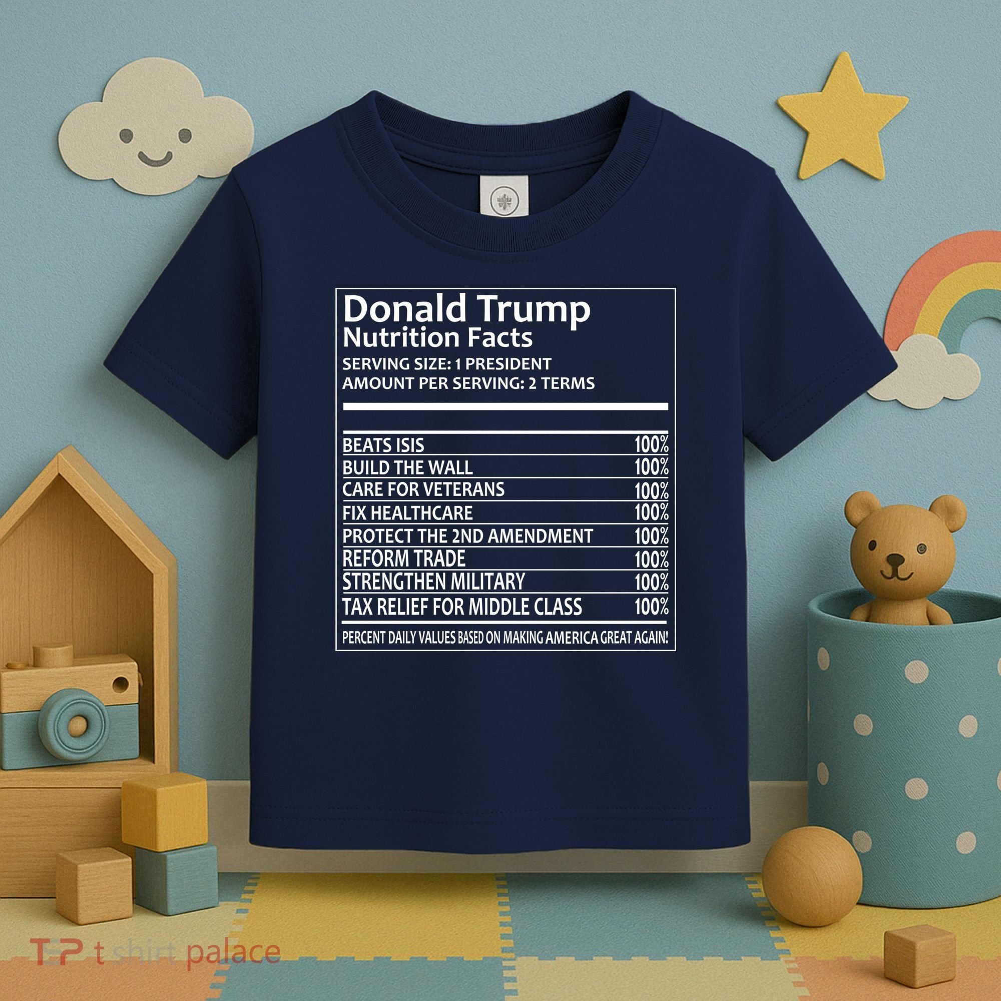 Donald Trump Nutrition Facts Political Humor Toddler T-Shirt