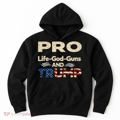 Donald Trump Pro Life God Gun Hoodie