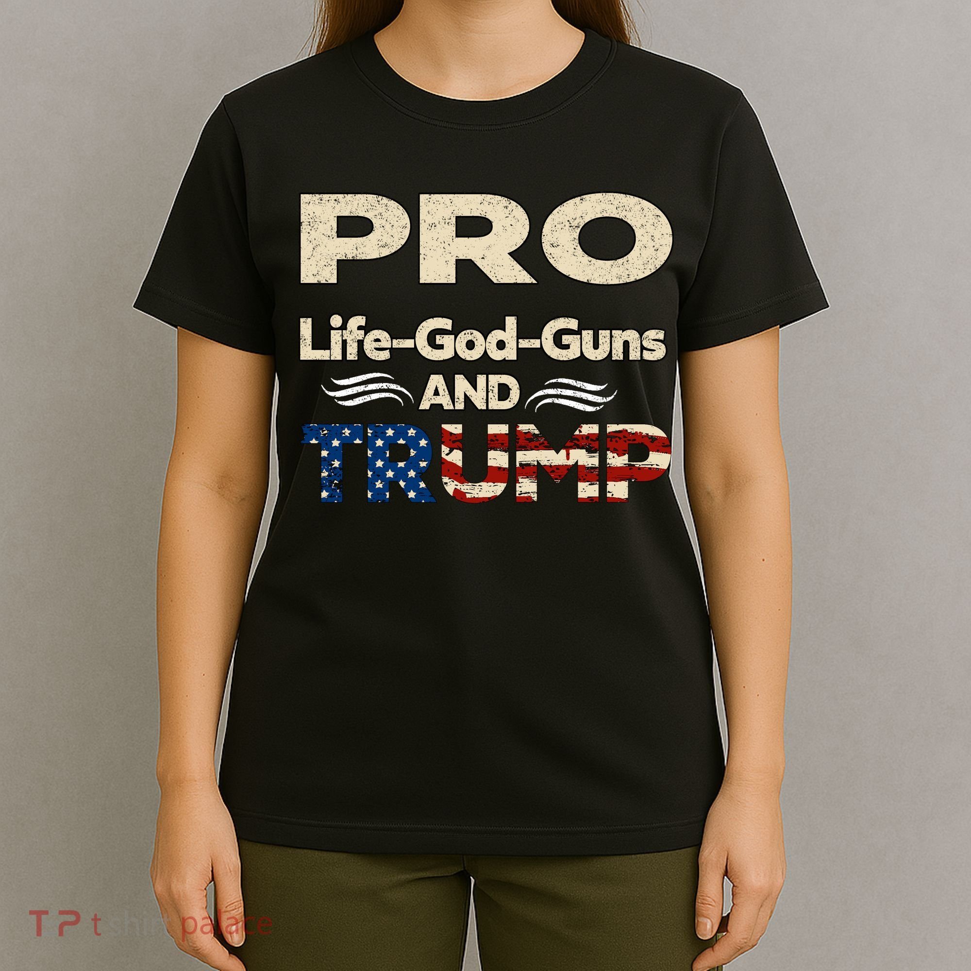 Donald Trump Pro Life God Gun T-Shirt