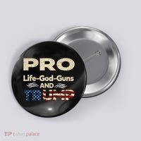 Donald Trump Pro Life God Gun Button thumb 0