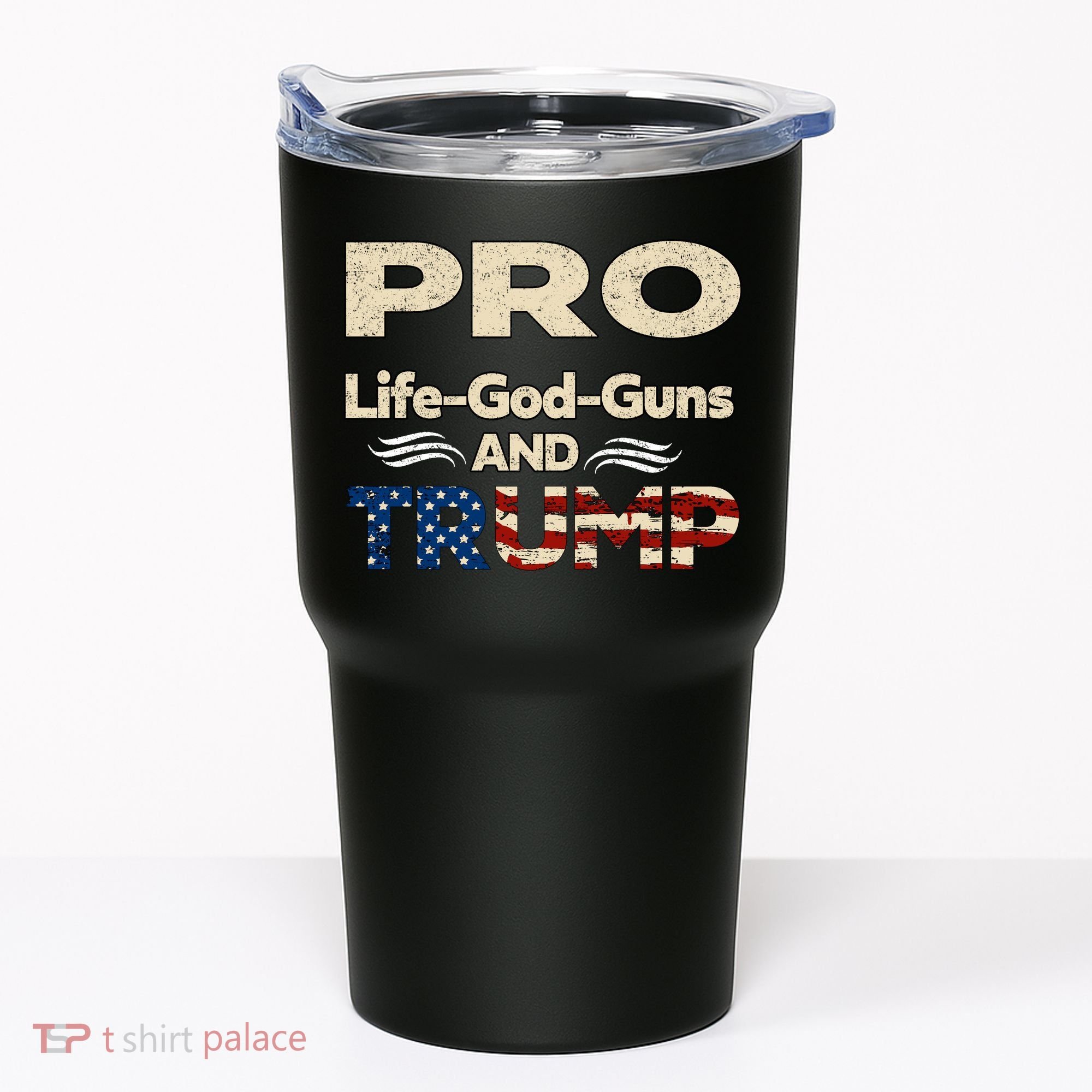 Donald Trump Pro Life God Gun Tumbler