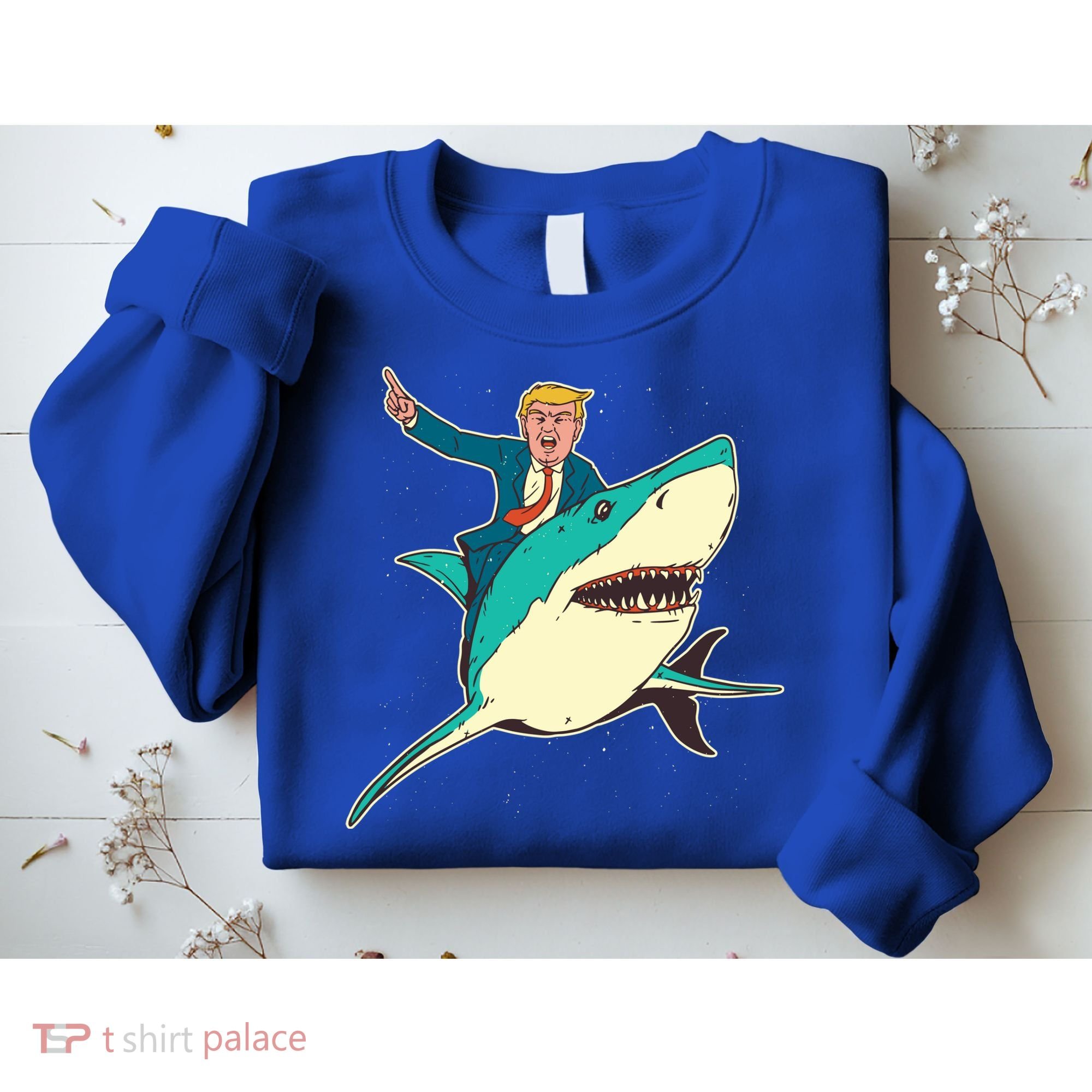 Donald Trump Riding Shark Sweatshirt