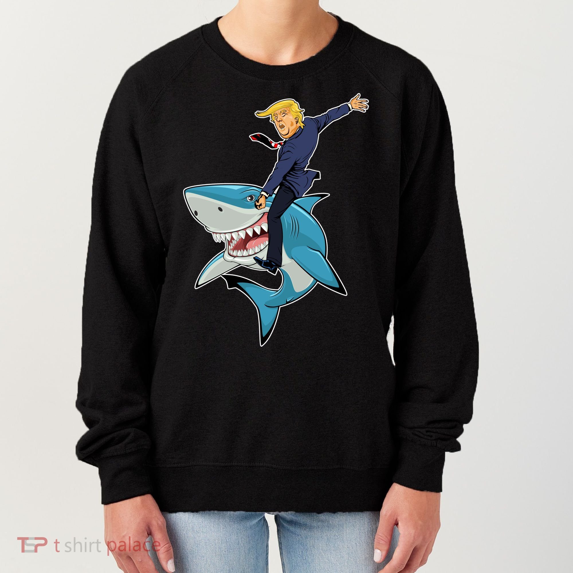 Donald Trump Shark President Women's Sweatshirt