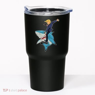 Donald Trump Shark President Tumbler