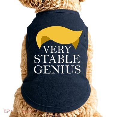 Donald Trump Very Stable Genius Doggie Tank