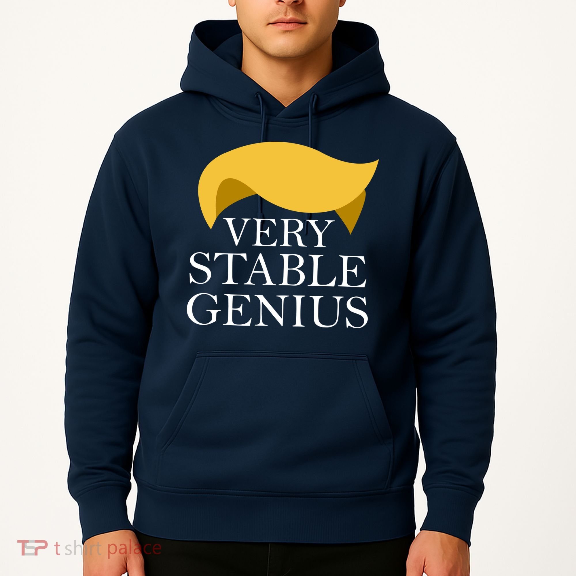 Donald Trump Very Stable Genius Hoodie
