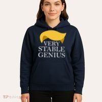 Donald Trump Very Stable Genius Hoodie thumb 5