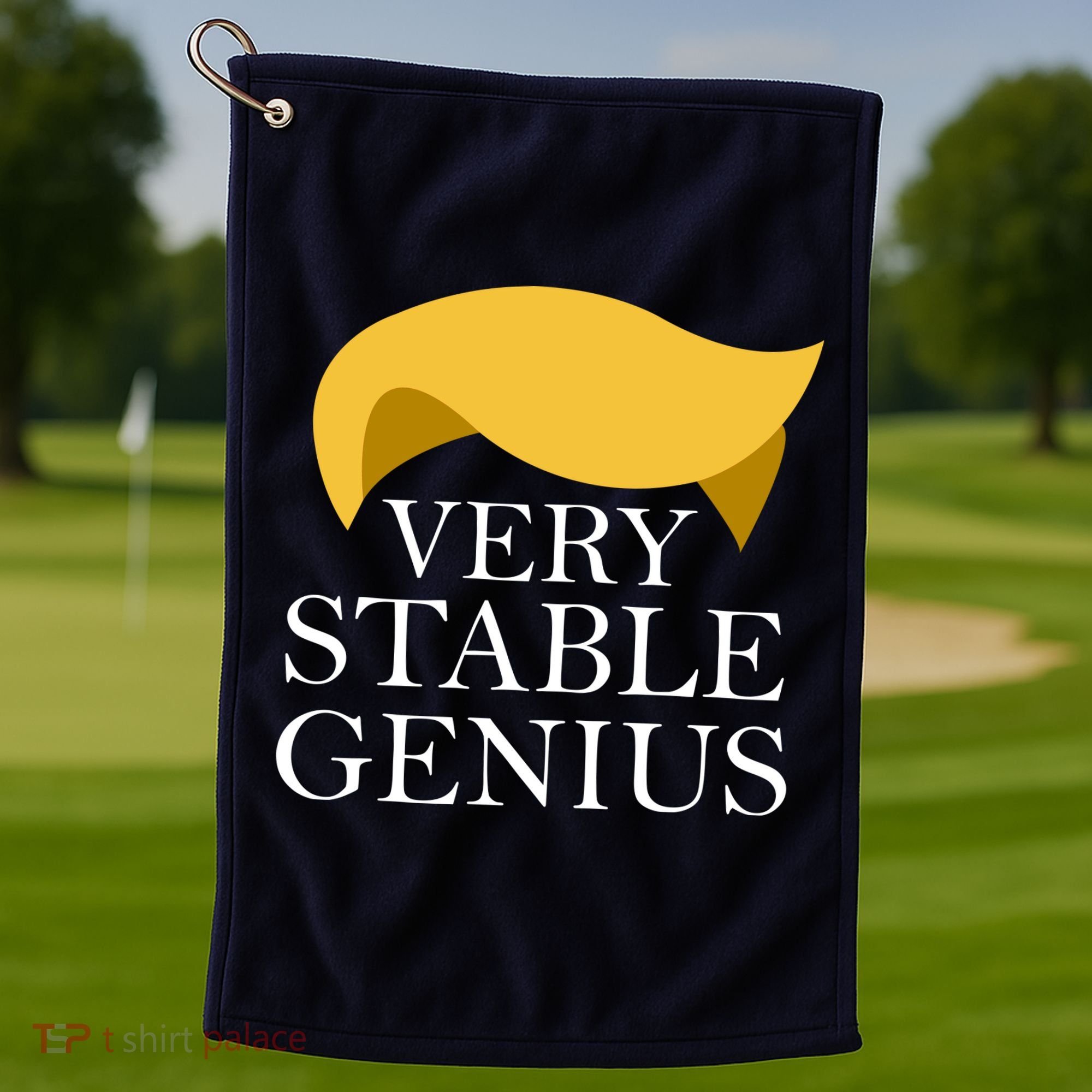 Donald Trump Very Stable Genius Golf Towel