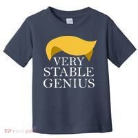 Donald Trump Very Stable Genius Toddler T-Shirt thumb 0