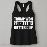 Donald Trump Won Suck It Up Butter Cup President Women's Tank Top thumb 3