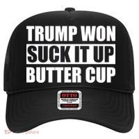 Donald Trump Won Suck It Up Butter Cup President Hat thumb 0