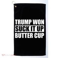 Donald Trump Won Suck It Up Butter Cup President Golf Towel thumb 0