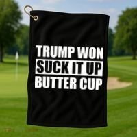 Donald Trump Won Suck It Up Butter Cup President Golf Towel thumb 1