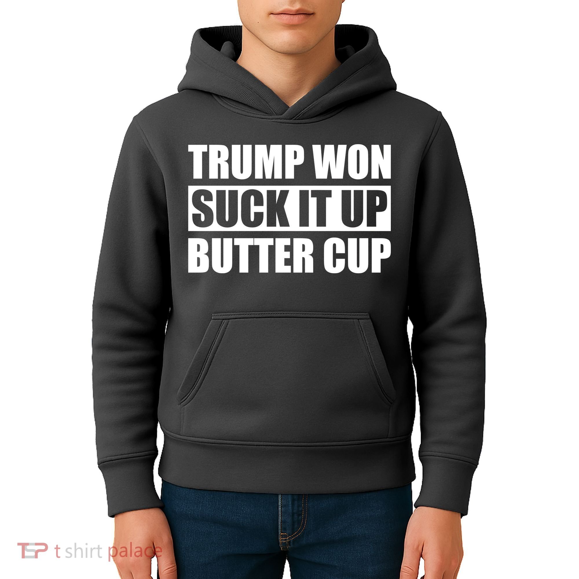 Donald Trump Won Suck It Up Butter Cup President Kids Hoodie