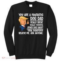 Donald Trump You Are A Fantastic Dog Dad Sweatshirt thumb 0