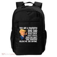 Donald Trump You Are A Fantastic Dog Dad Backpack thumb 0