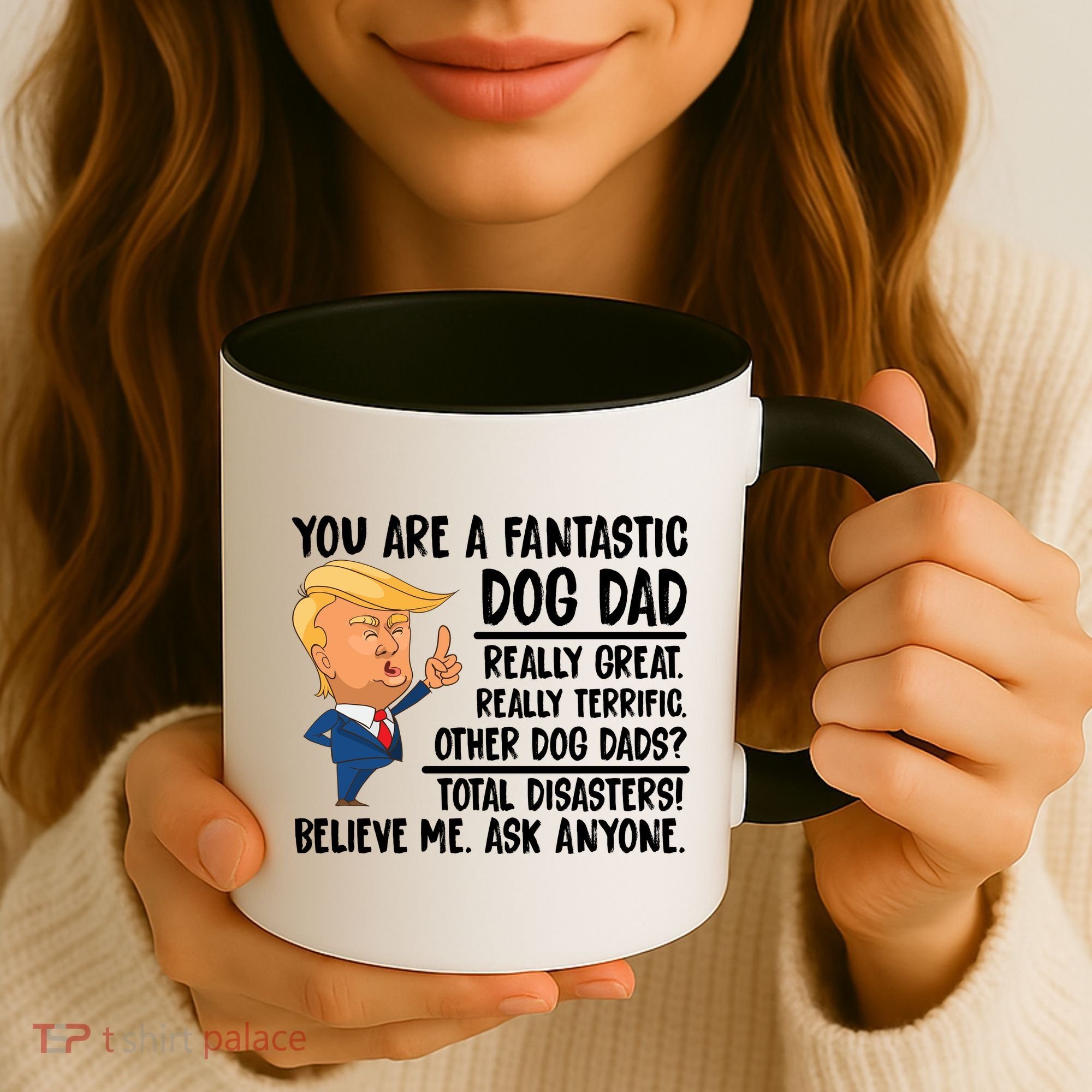 Donald Trump You Are A Fantastic Dog Dad Coffee Mug
