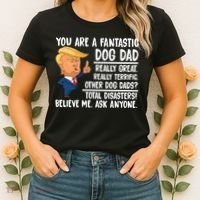 Donald Trump You Are A Fantastic Dog Dad Women's T-Shirt thumb 2