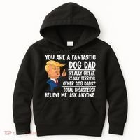 Donald Trump You Are A Fantastic Dog Dad Kids Hoodie thumb 0