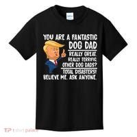 Donald Trump You Are A Fantastic Dog Dad Kids T-Shirt thumb 0