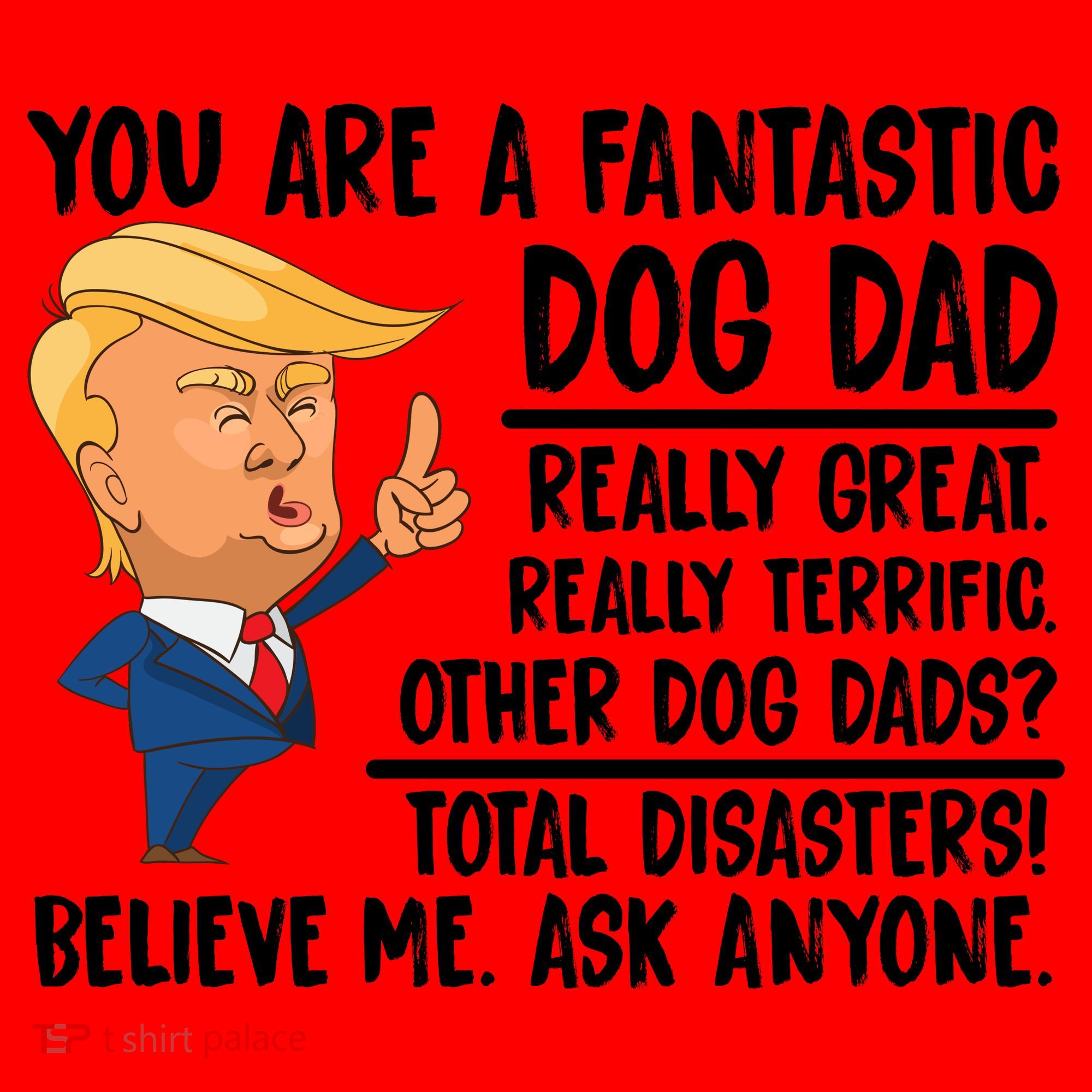 Donald Trump You Are A Fantastic Dog Dad Santa Hat