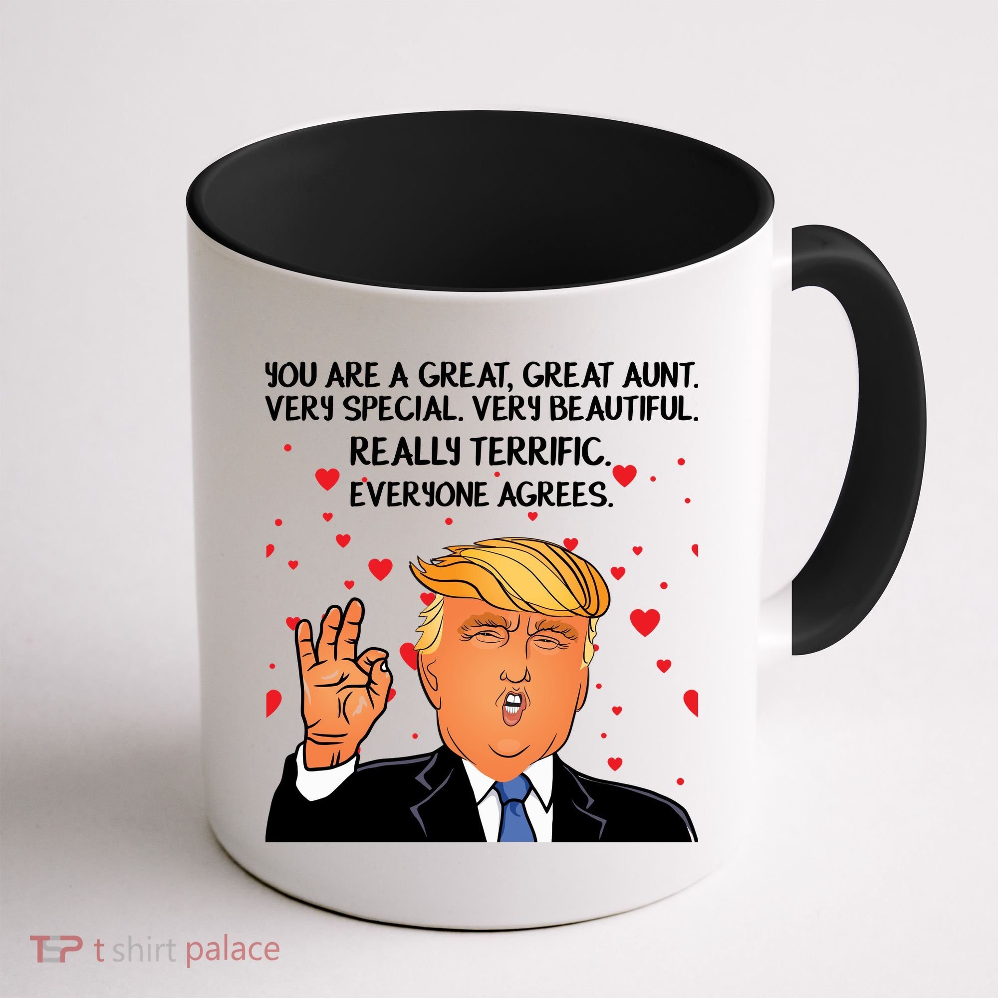 Donald Trump Your A Great Aunt Coffee Mug
