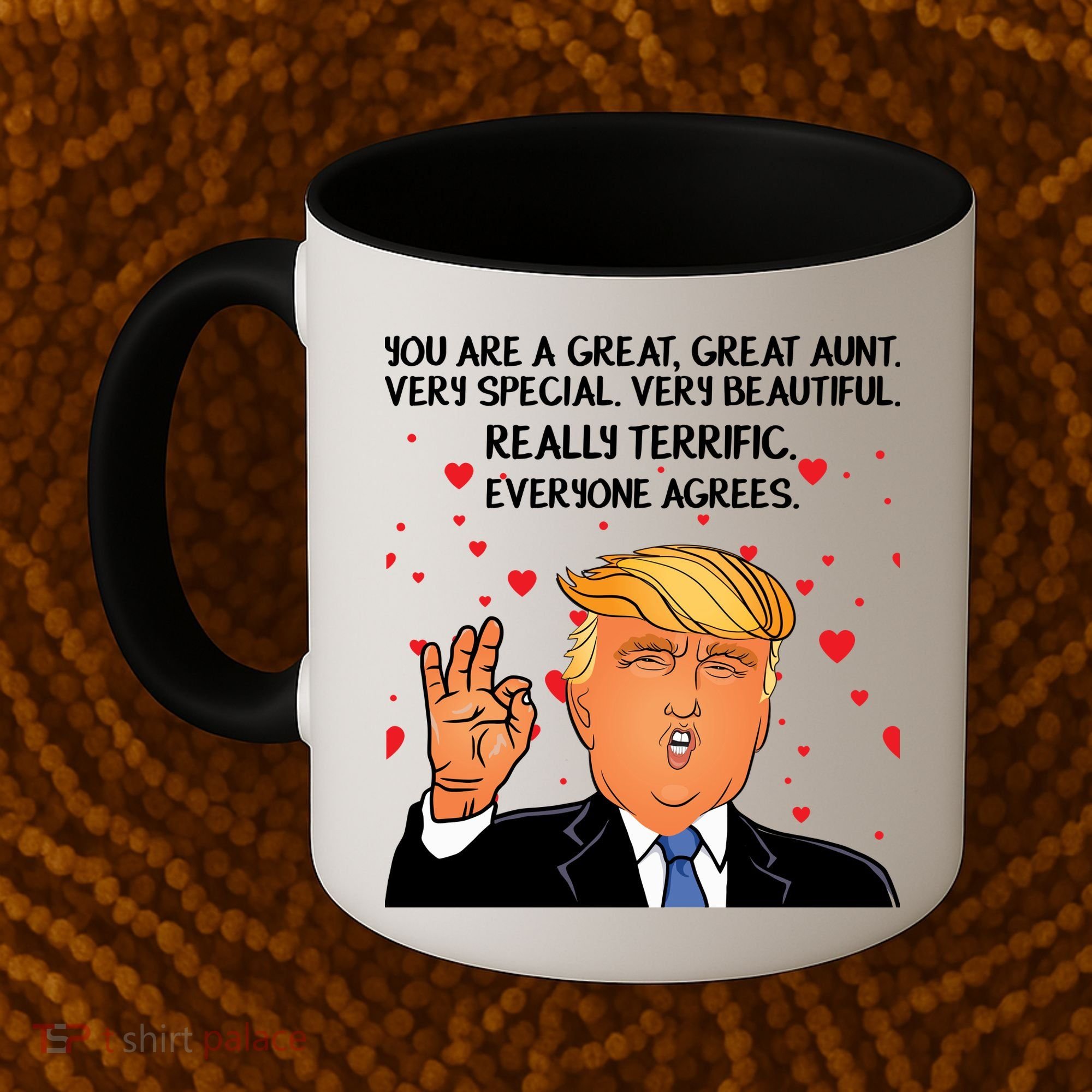 Donald Trump Your A Great Aunt Coffee Mug