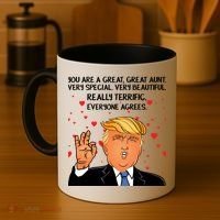 Donald Trump Your A Great Aunt Coffee Mug thumb 4