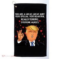 Donald Trump Your A Great Aunt Golf Towel thumb 0