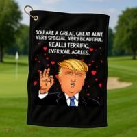 Donald Trump Your A Great Aunt Golf Towel thumb 1