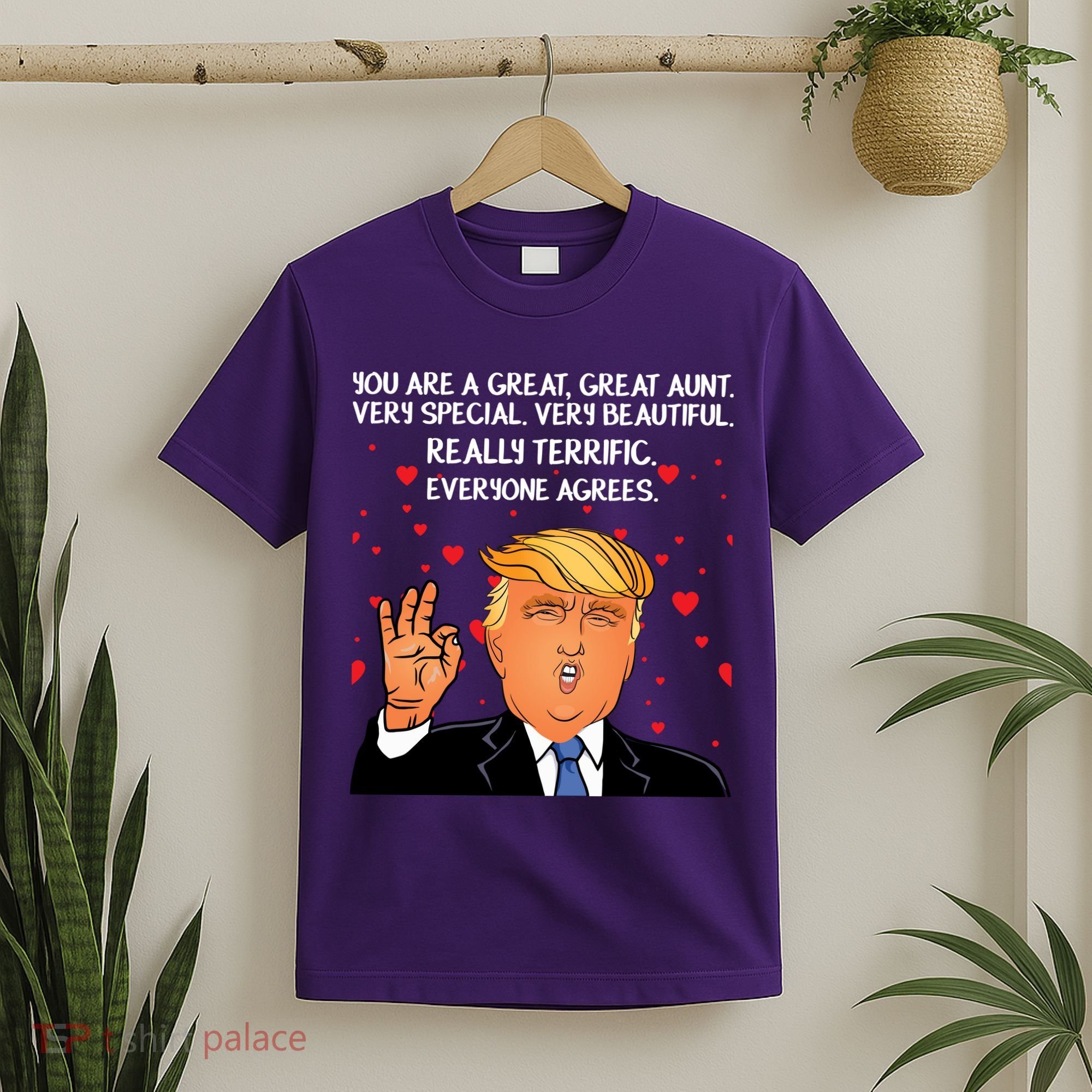 Donald Trump Your A Great Aunt T-Shirt