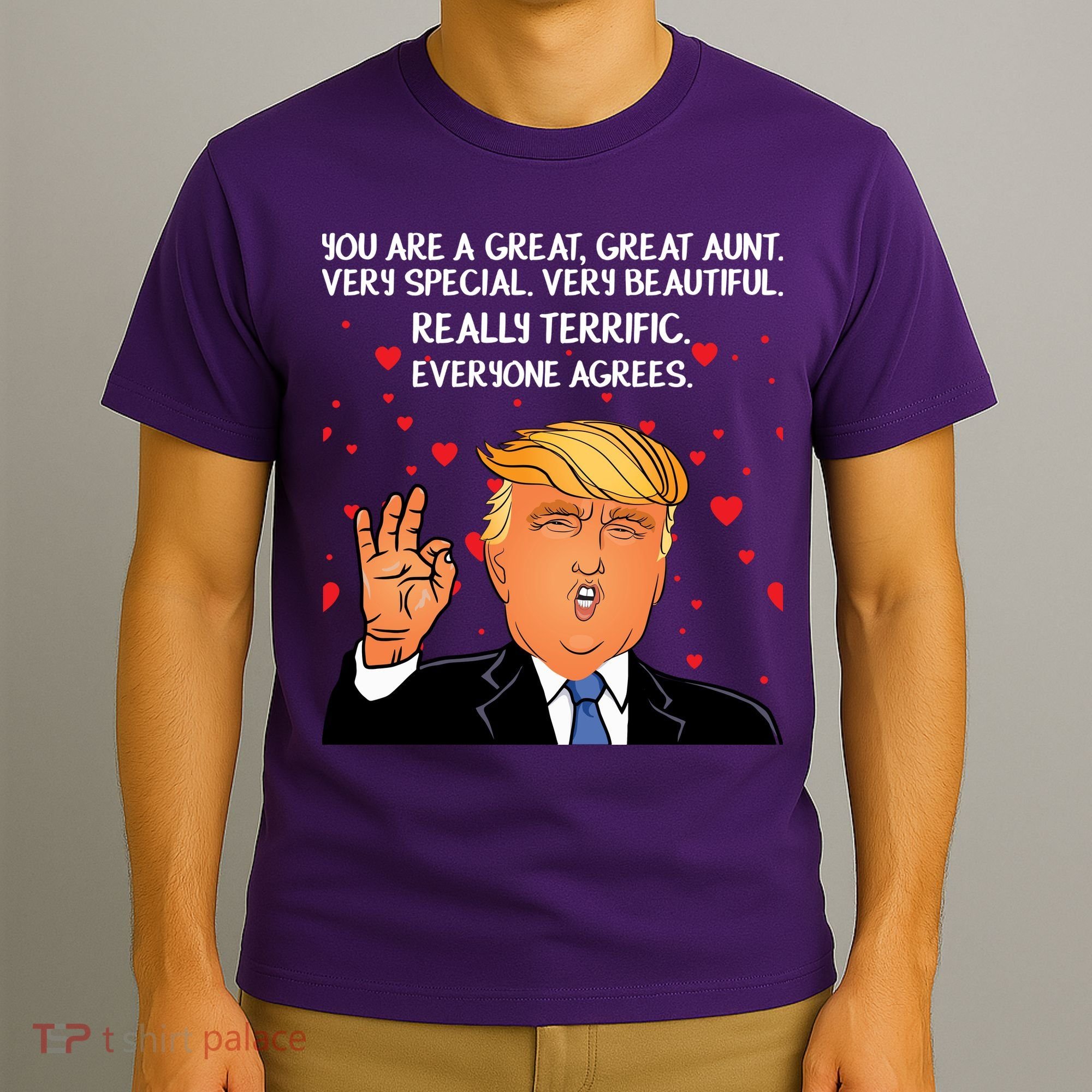 Donald Trump Your A Great Aunt T-Shirt