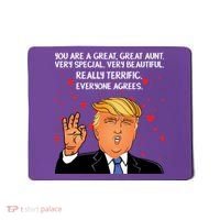 Donald Trump Your A Great Aunt Mousepad thumb 0
