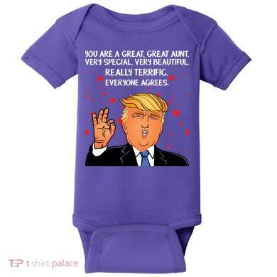 Donald Trump Your A Great Aunt Baby Bodysuit