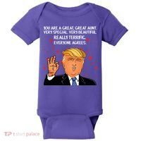 Donald Trump Your A Great Aunt Baby Bodysuit thumb 0