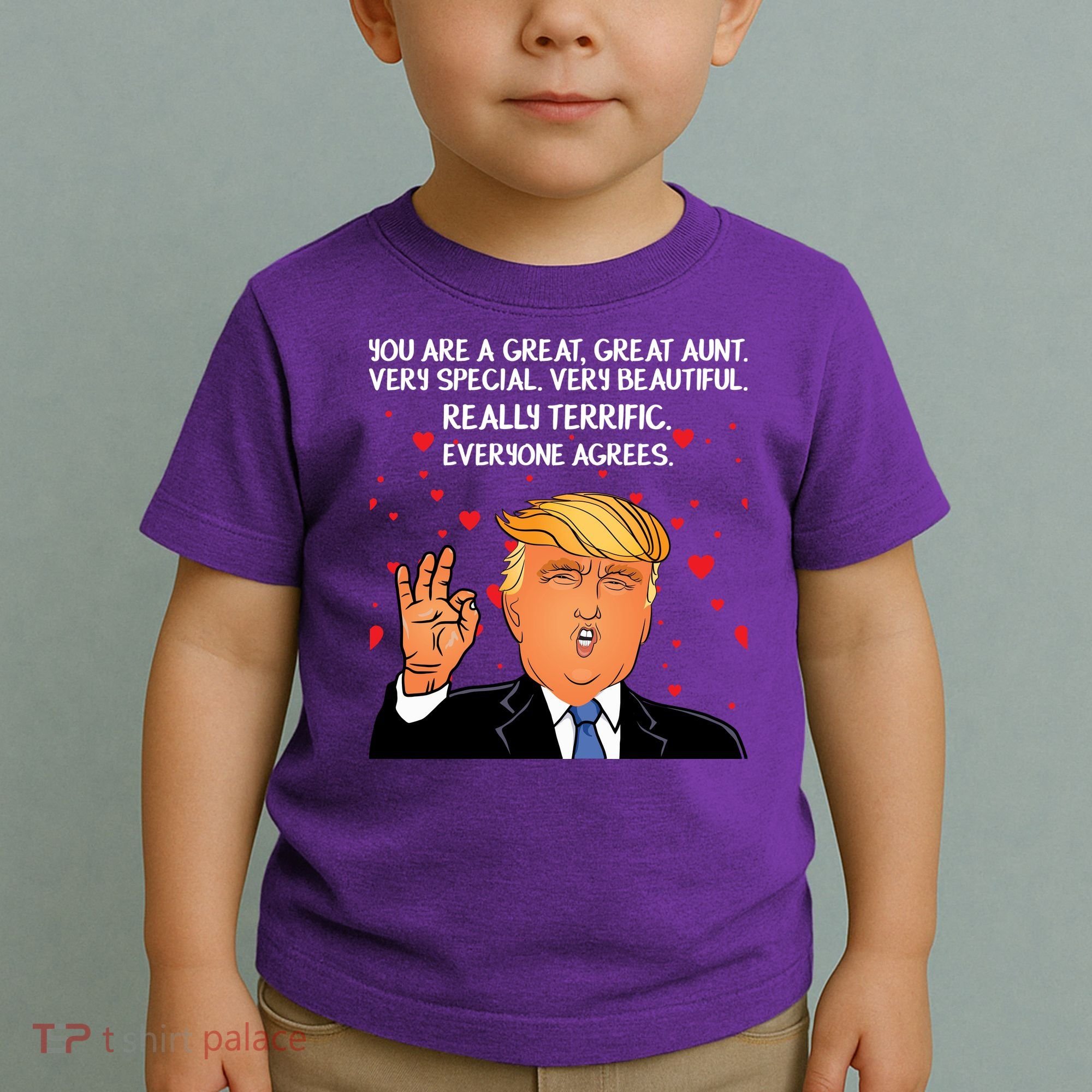 Donald Trump Your A Great Aunt Toddler T-Shirt