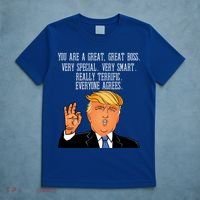 Donald Trump Your A Great Boss T-Shirt thumb 5