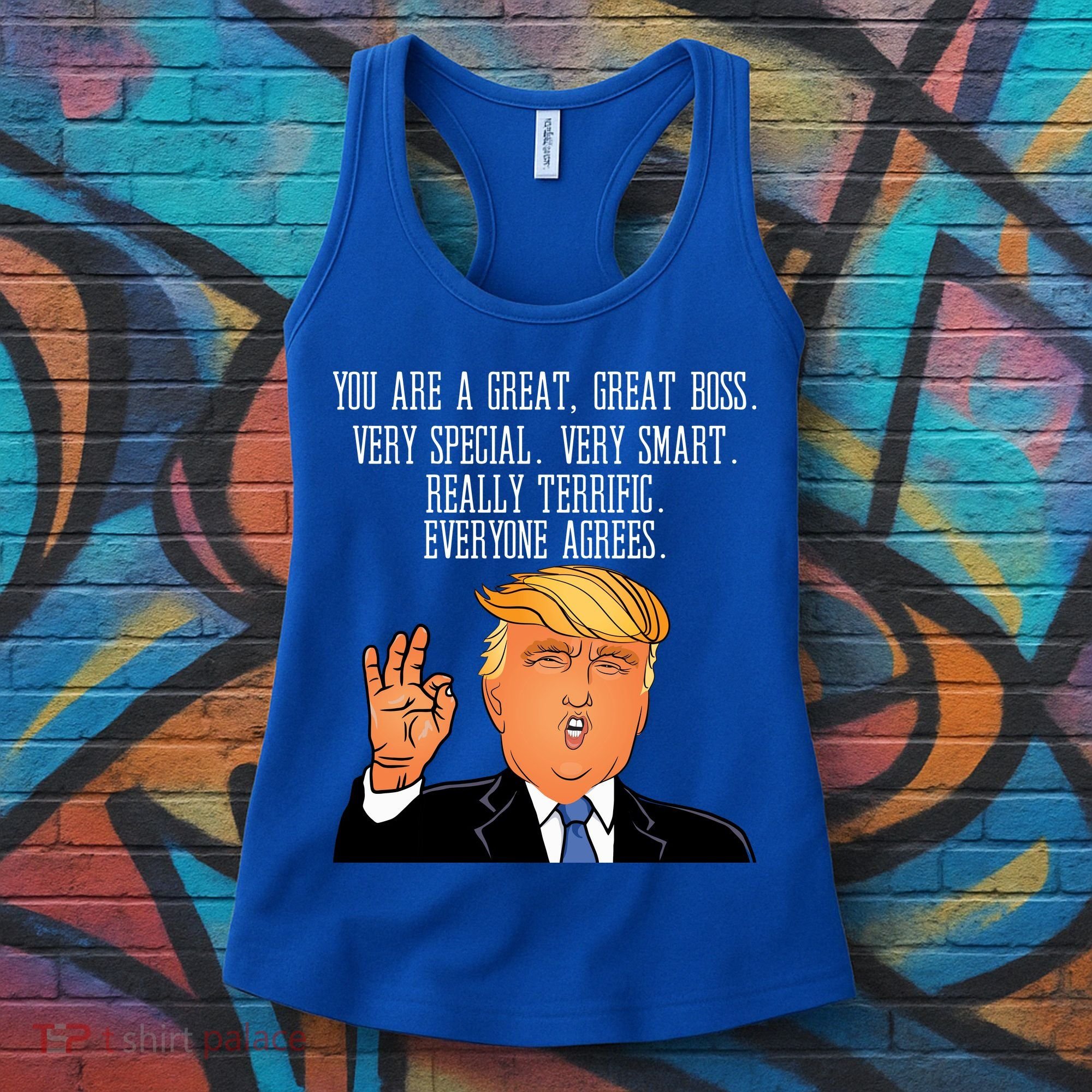 Donald Trump Your A Great Boss Women's Tank Top