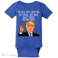Donald Trump Your A Great Boss Baby Bodysuit thumb 0