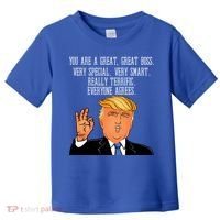 Donald Trump Your A Great Boss Toddler T-Shirt thumb 0