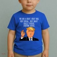 Donald Trump Your A Great Boss Toddler T-Shirt thumb 2