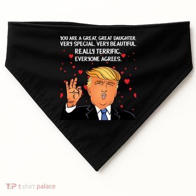Donald Trump Your A Great Daughter USA-Made Doggie Bandana