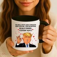 Donald Trump Your A Great Daughter Coffee Mug thumb 3