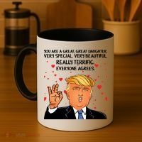 Donald Trump Your A Great Daughter Coffee Mug thumb 4