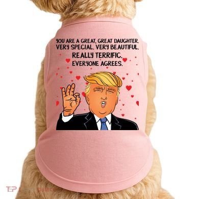 Donald Trump Your A Great Daughter Doggie Tank