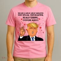 Donald Trump Your A Great Daughter T-Shirt thumb 3