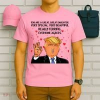Donald Trump Your A Great Daughter T-Shirt thumb 6